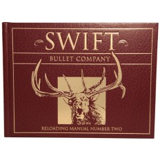 Swift Bullet Company Reloading Manual Number 2